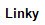 Linky